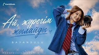 Ай, жүрегім сыздайды - BAYANSULU - Qumar COVER