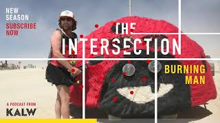 THE INTERSECTION goes to BURNING MAN