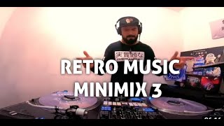 Retro Music MiniMix Parte 3 26min - Dj Jimmix el Original