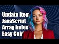 How to Update JavaScript Array Item at Specific Index Position