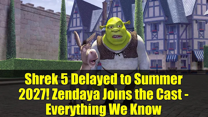 Shrek 5 Delayed to Summer 2027! Zendaya Joins the Cast - Everything We Know