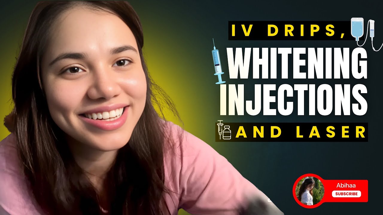 I have had IV drips | Whitening injections | Laser treatment | Story time 🕰️