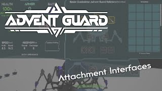 Attachment Interfacing | ADVENT GUARD Devlog #11