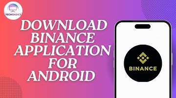 How to Download Binance Application For Android