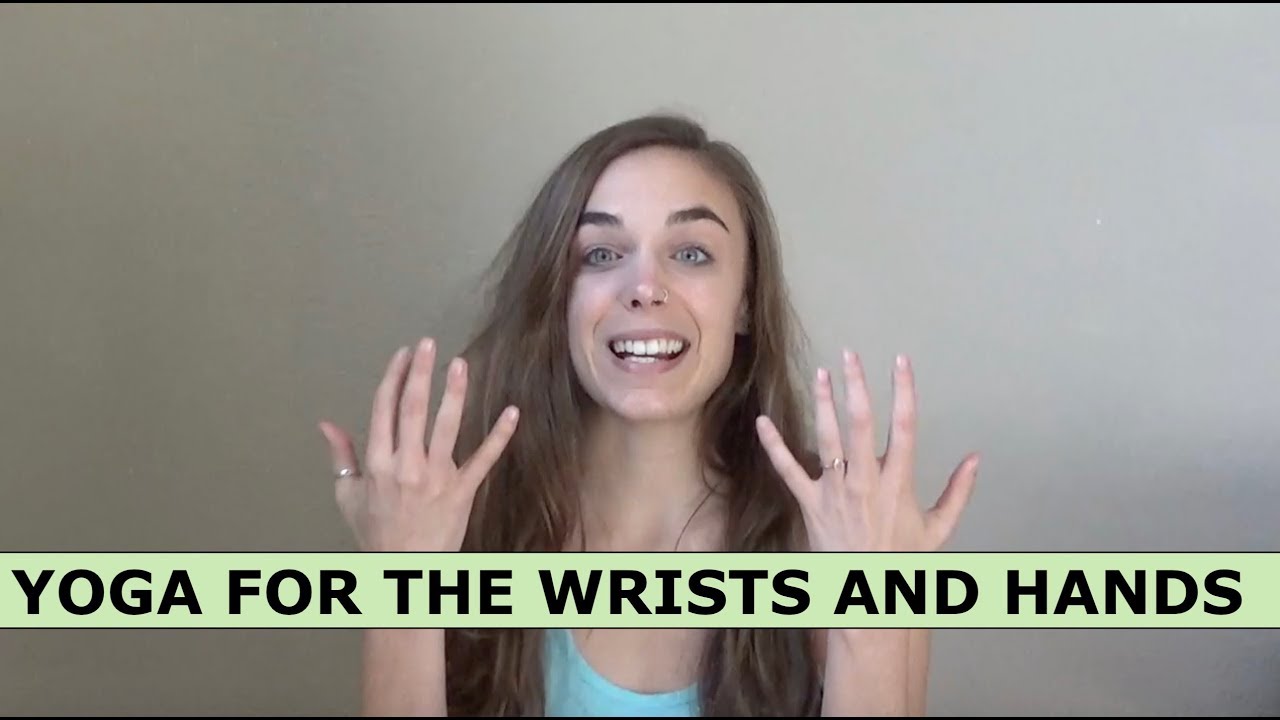 Practice Room Yoga | Yoga for the Wrists and Hands