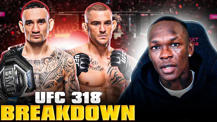 Israel Adesanya Celebrates The Career Of Dustin Poirier | UFC 318 Breakdown & Picks