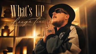 What's UP - Langa Tine | Official Video