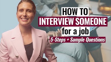 How to Conduct an Interview Effectively (5-Step Structure & Questions for Job Interviews)