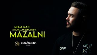 Reda Rais Feat. Housseyn Benguerna - Mazalni (Official Music Video)