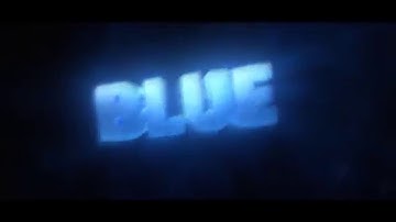 Intro for Blue | #2 | kek