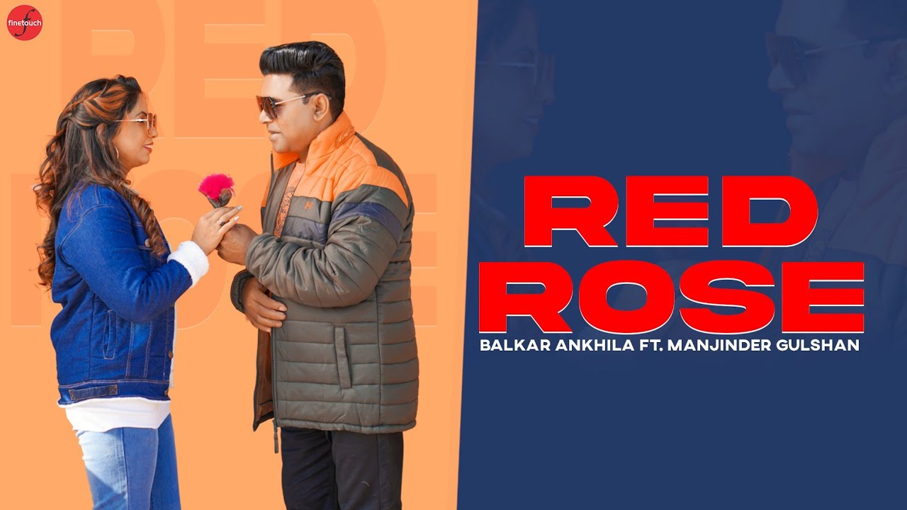 Red Rose : Balkar Ankhila Ft. Manjinder Gulshan | Punjabi Songs 2021 | @FinetouchDesiTadka adlı videoyu YouTube'da izle Red Rose : Balkar Ankhila Ft. Manjinder Gulshan | Punjabi Songs 2021 | @FinetouchDesiTadka adlı videoyu YouTube'da izle