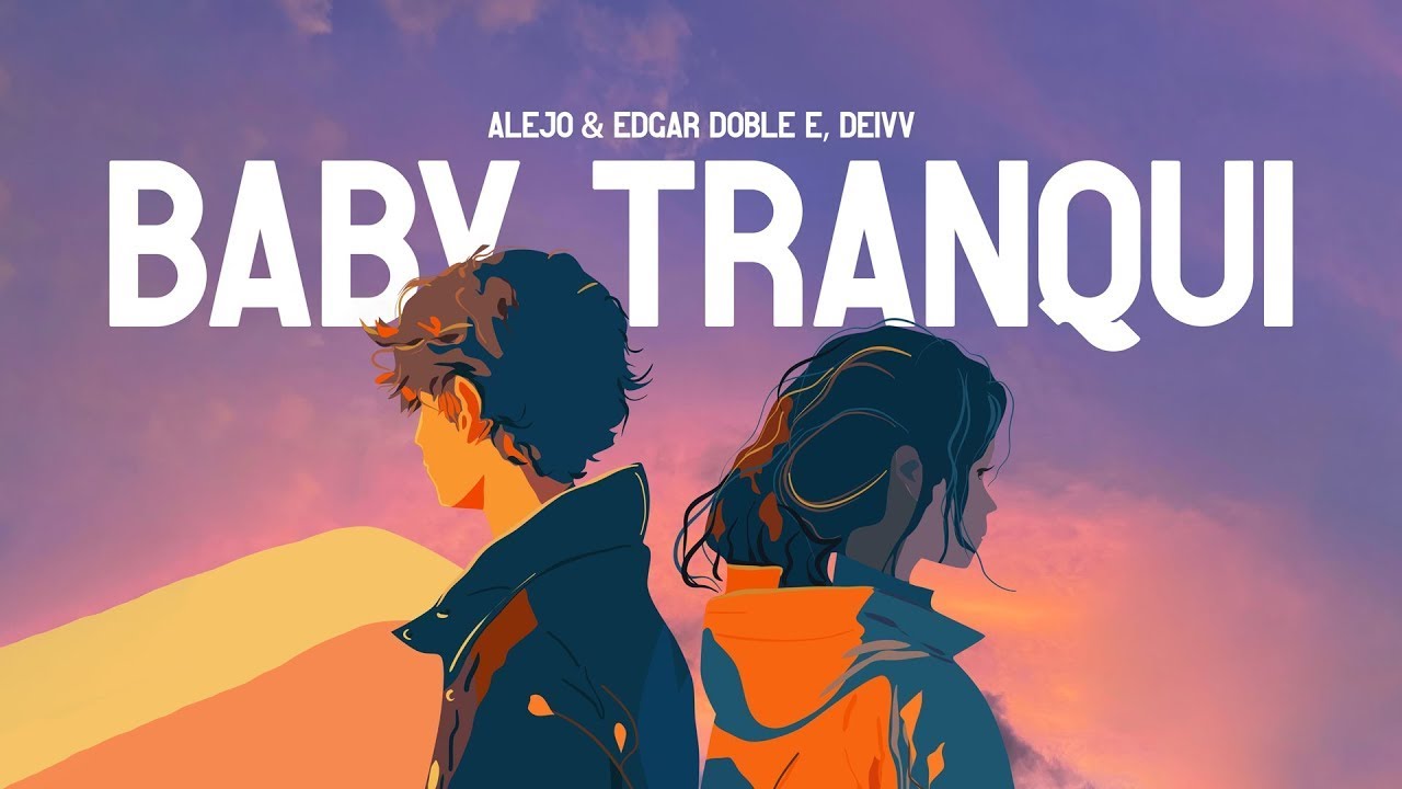 Obejrzyj Deivv, Alejo & Edgar Doble E - Baby Tranqui (Videolyric Oficial) w YouTube Obejrzyj Deivv, Alejo & Edgar Doble E - Baby Tranqui (Videolyric Oficial) w YouTube