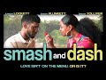Smash and Dash | Official Trailer | Love Isn't On The Menu- Is It? | Coming Soon