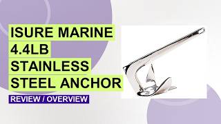 ISURE Marine Stainless Steel Claw Anchor Review: Heavy Duty & Corrosion Resistant