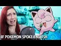 IF ALL POKÉMON SPOKE ENGLISH