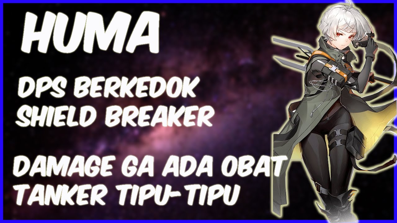 Huma Shield Breaker Tapi DEMEK nya Ga ada Obeng | Tower Of Fantasy