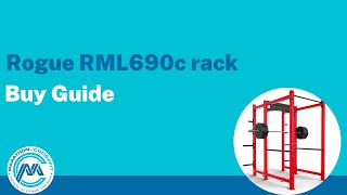 Rogue RML 690c rack buy guide