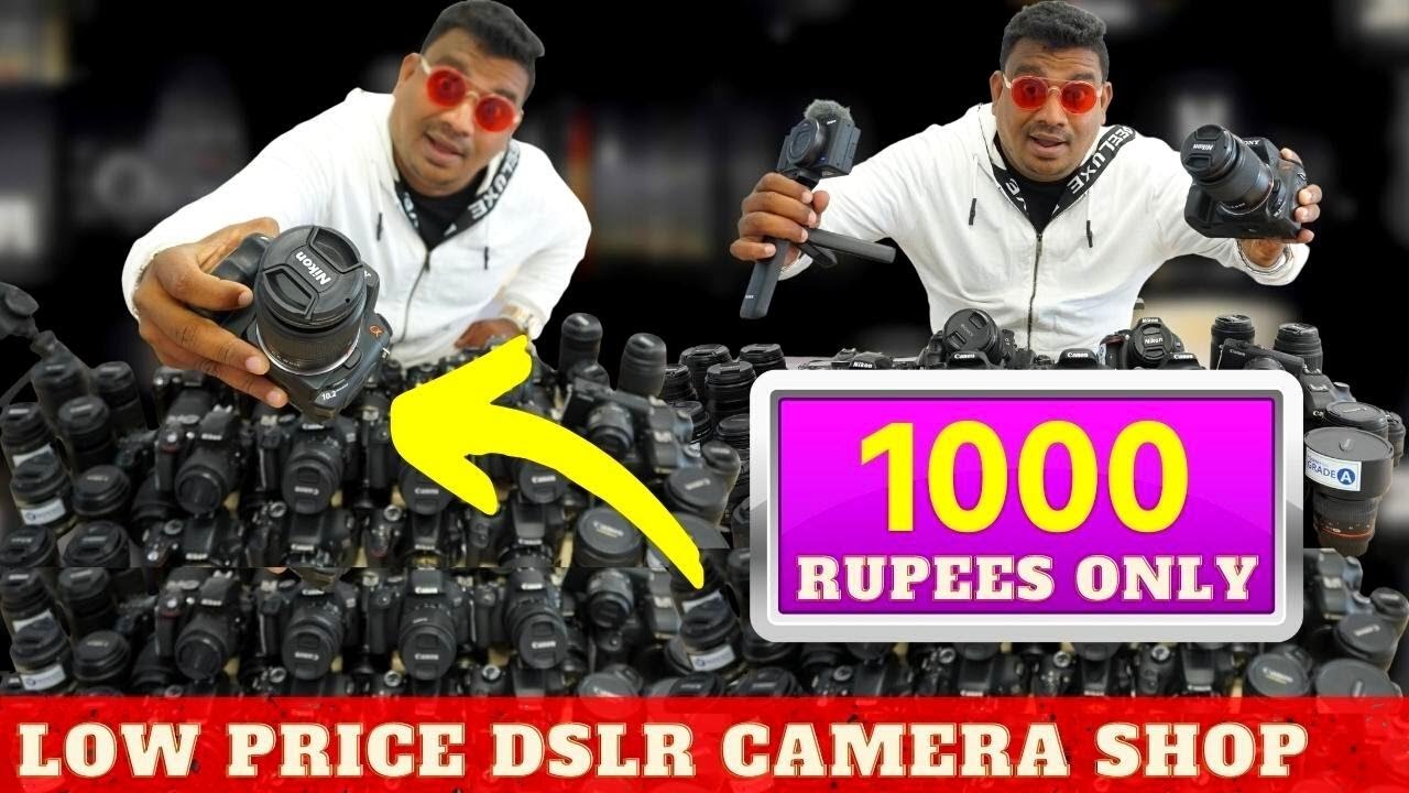 வெறும் 1000 ரூபாய்க்கு கேமரா தரும் அதிசய கடை !! LOW PRICE DSLR CAMERA