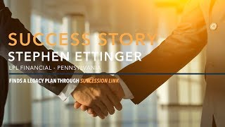 Success Story– LPL Financial Advisor finds a Legacy Plan Through Succession Link