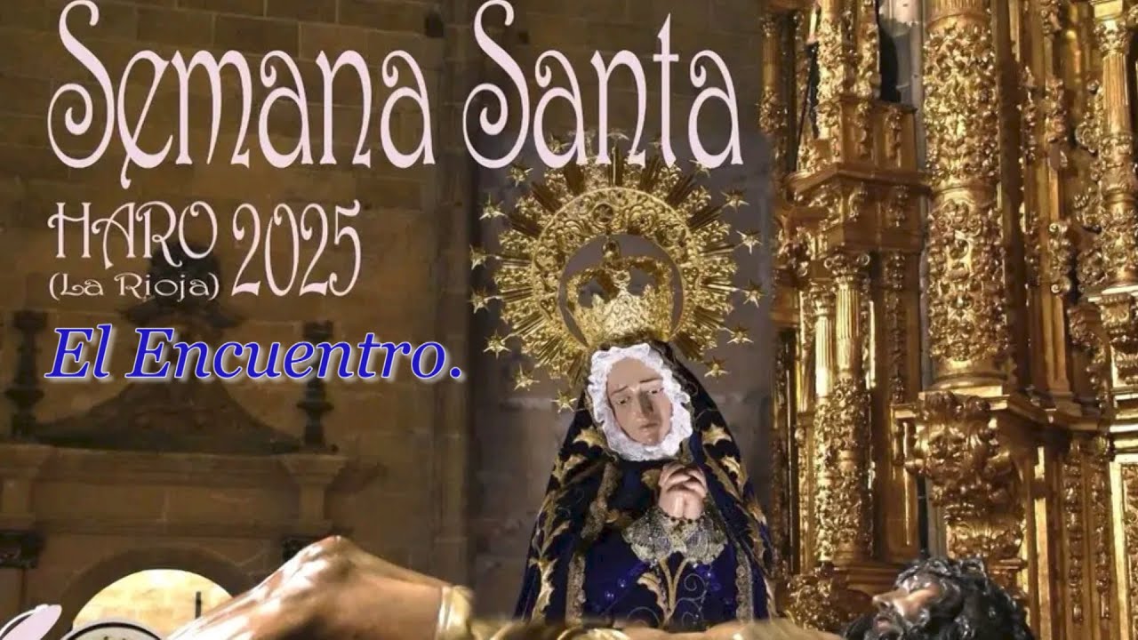 Procesión del Encuentro de Haro (La Rioja)  Semana Santa 2025.