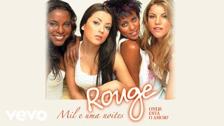 Rouge - Onde Está O Amor? (Where Are You Now?) (Áudio Oficial)