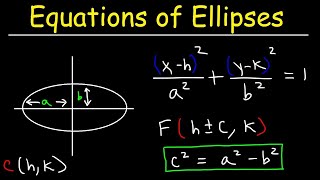 Writing Equations of Ellipses In Standard Form and Graphing Ellipses - Conic Sections