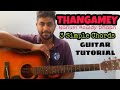Thangamey  how to play  tamil song  guitar tutorial  3 simple chords