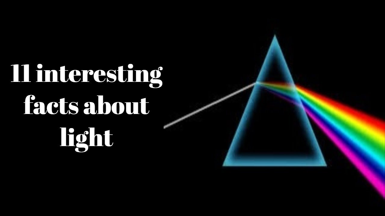 11 interesting facts about light YouTube