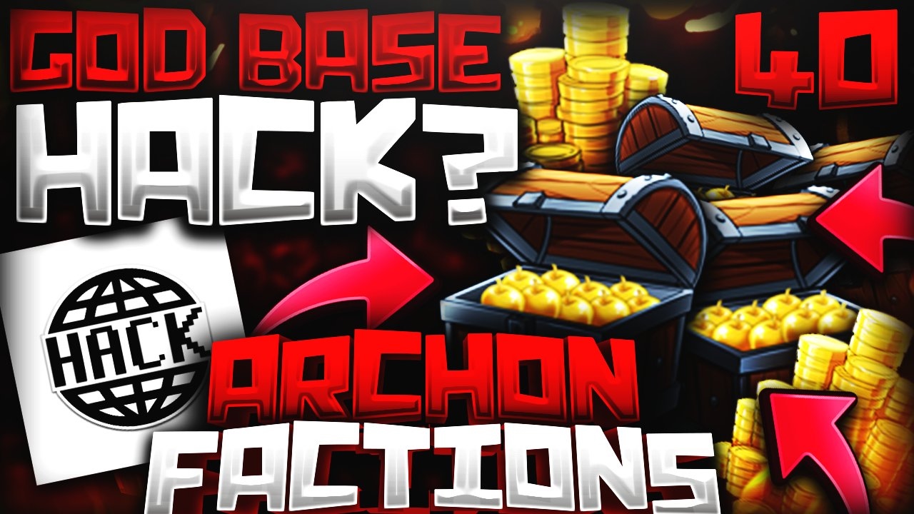 Minecraft Archon Factions Ep.40 - INSTANT GOD BASE HACK?