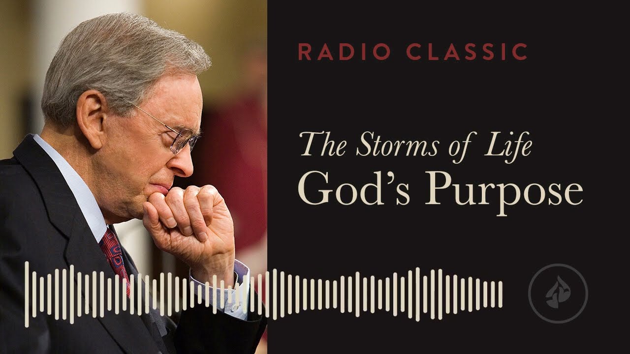 The Storms of Life: God’s Purpose – Radio Classic – Dr. Charles Stanley