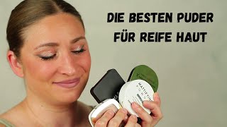 Die besten Puder für Reife Haut