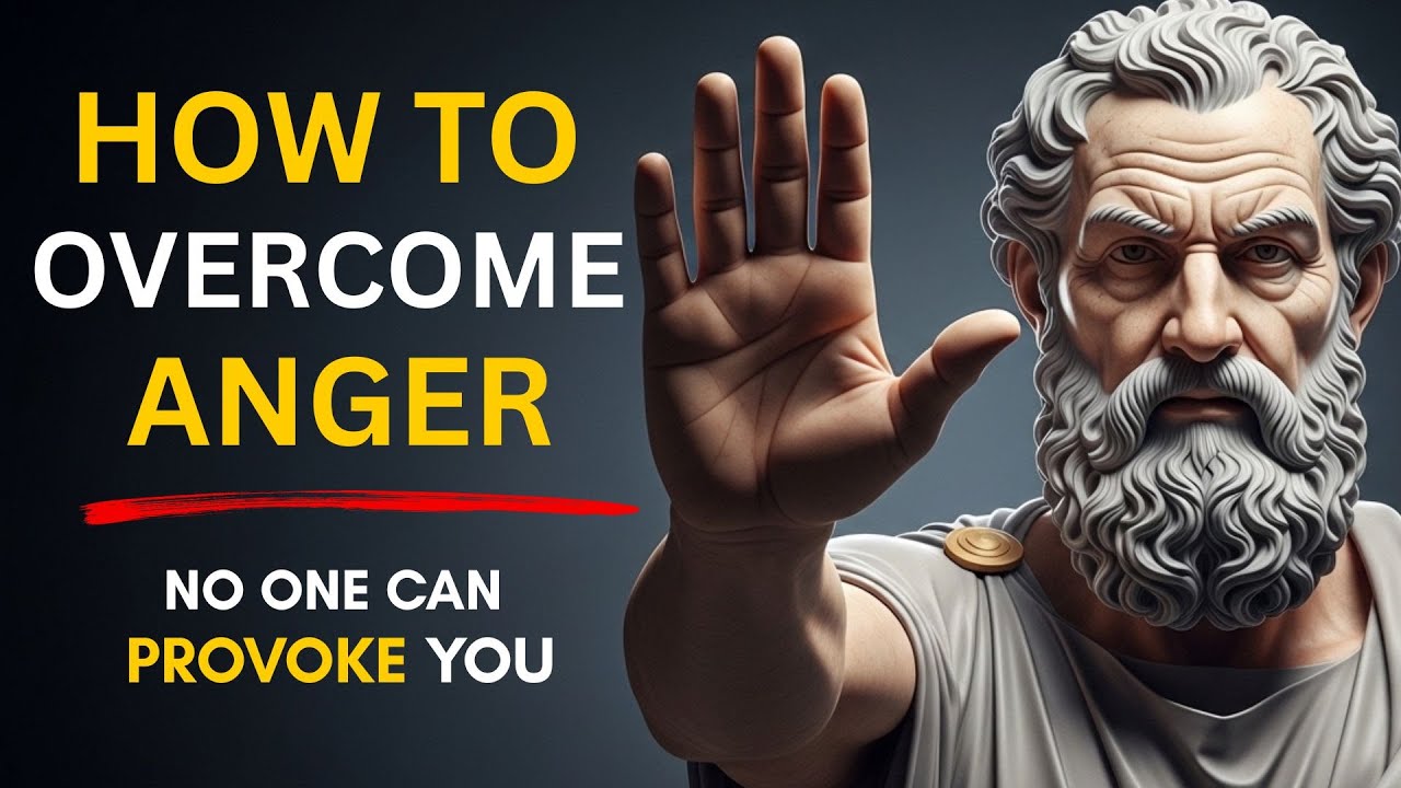 How to CONTROL Your ANGER Using These 10 Stoic PRINCIPLES | Stoicism