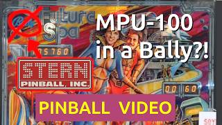 USING A STERN MPU-100 TO PLAY BALLY FUTURE SPA