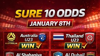 SURE 10 ODDS football predictions for January 8th ⚽🔥