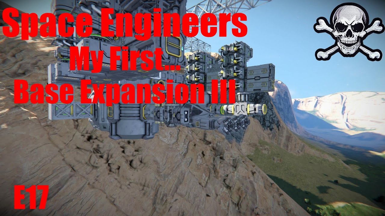 E17 My First Base Upgrade III | Space Engineers - YouTube