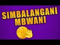 Simabalangani Mbwani Official Audio