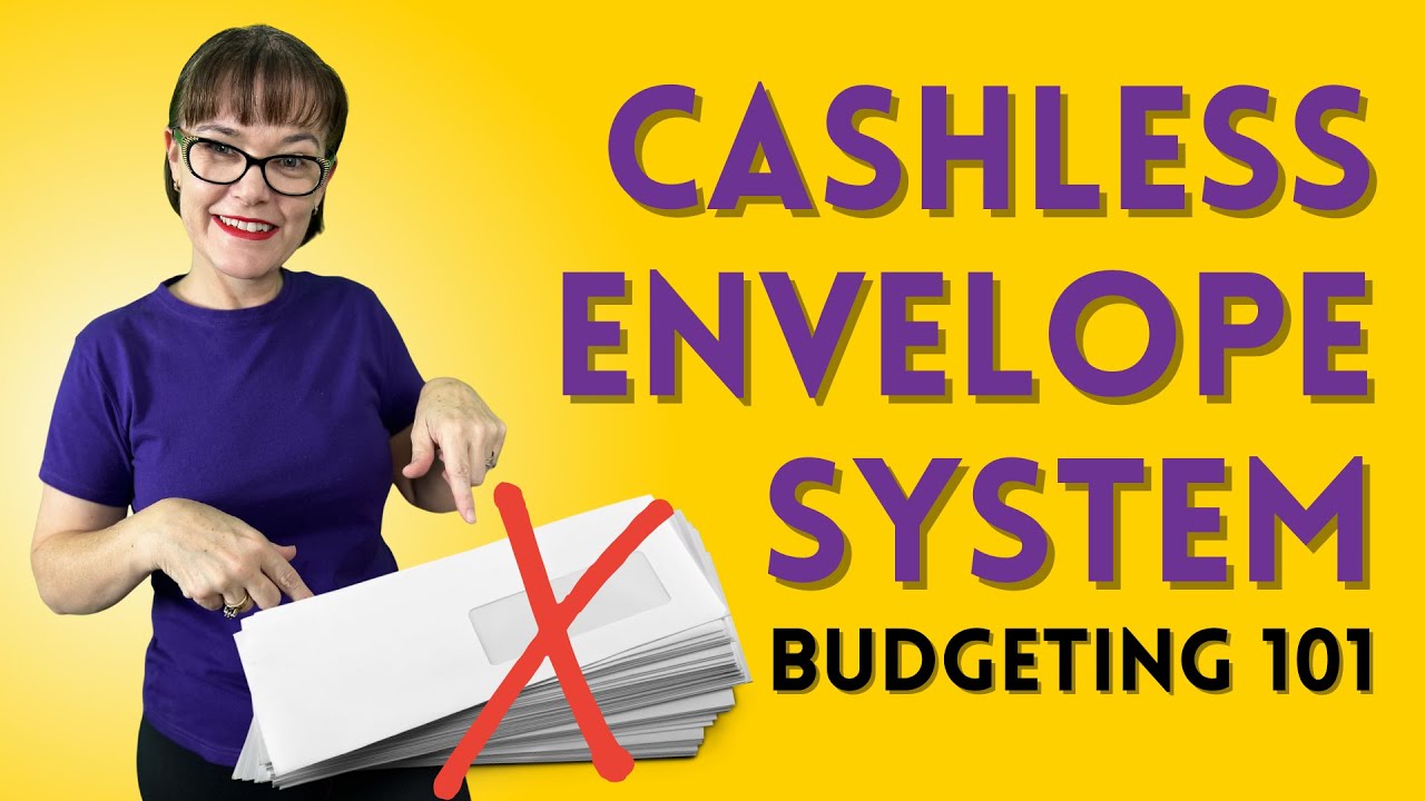 The Cashless Envelope System - Budgeting Tips