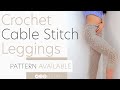 Crochet Cable Stitch Leggings | Pattern & Tutorial DIY