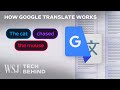 How google translate turns 134 languages into math  wsj tech behind