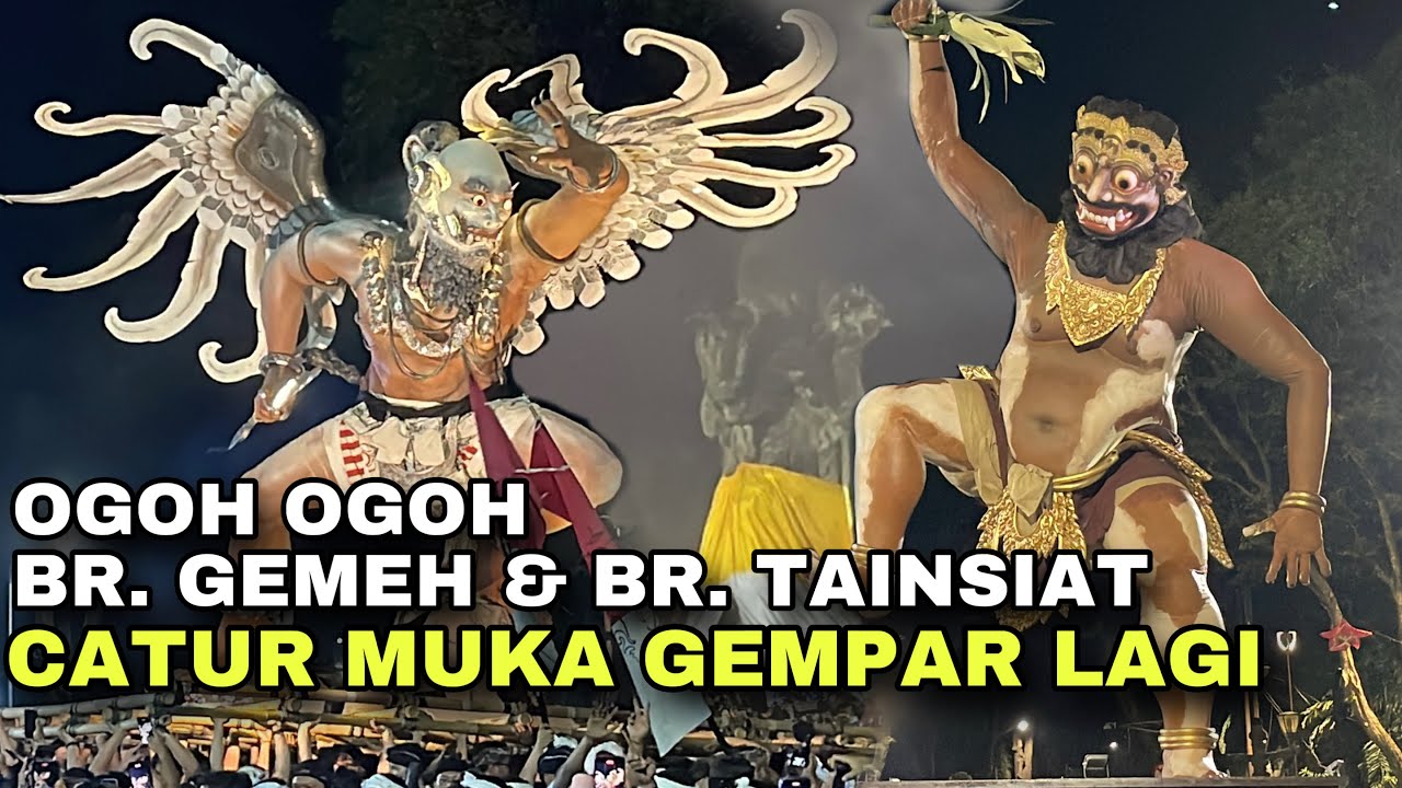 DETIK DETIK OGOH OGOH BR. GEMEH & BR. TAINSIAT GEMPARKAN CATUR MUKA
