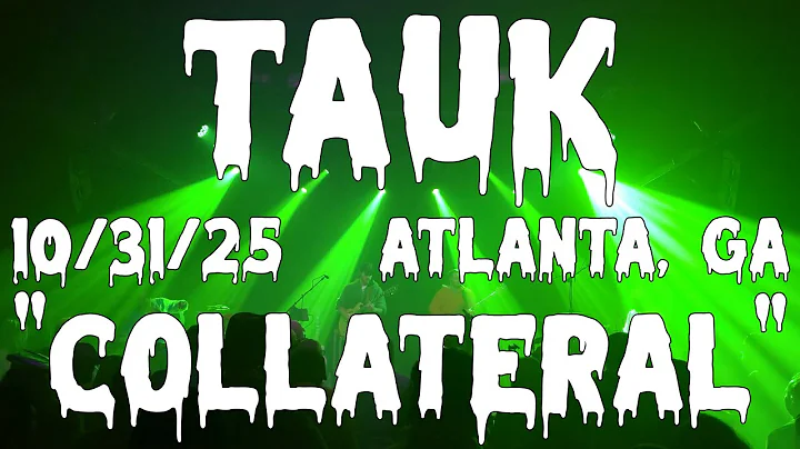 Collateral (LIVE) | Performed by TAUK on 10/31/25 at Terminal West in Atlanta, GA