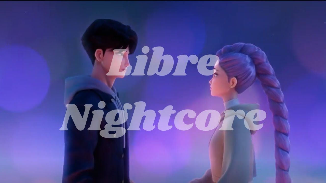 Libre Huntrix (Nightcore)