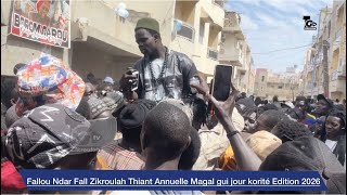 FALOU NDAR FALL ZIKROULAH THIANT ANNUELLE MAGAL GUI JOUR KORITÉ EDITION 2026 À GUEDIAWAYE 