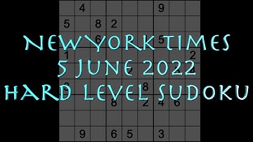 Sudoku solution – New York Times sudoku 5 June 2022 Hard level