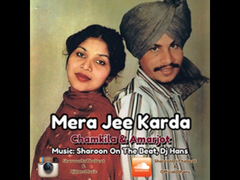 Mera Jee Karda  Chamkila  Dj Hans Remix  Mix  Must Listen