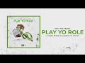 Only The Family - Play Yo Role ft Lil Durk, Booka 600, Doodie Lo and OTF Ikey (Official Audio)