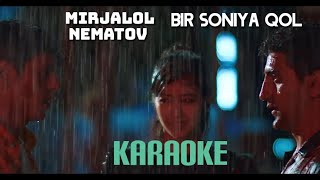 Mirjalol Nematov - Bir soniya qol (Karaoke) #karaoke #birsoniyaqol #mirjalolnematov