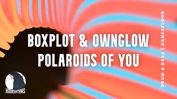 Boxplot & Ownglow - Polaroids Of You