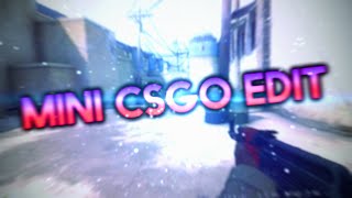 ~mini csgo edit~