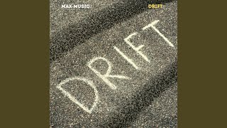 Drift - Max-Music